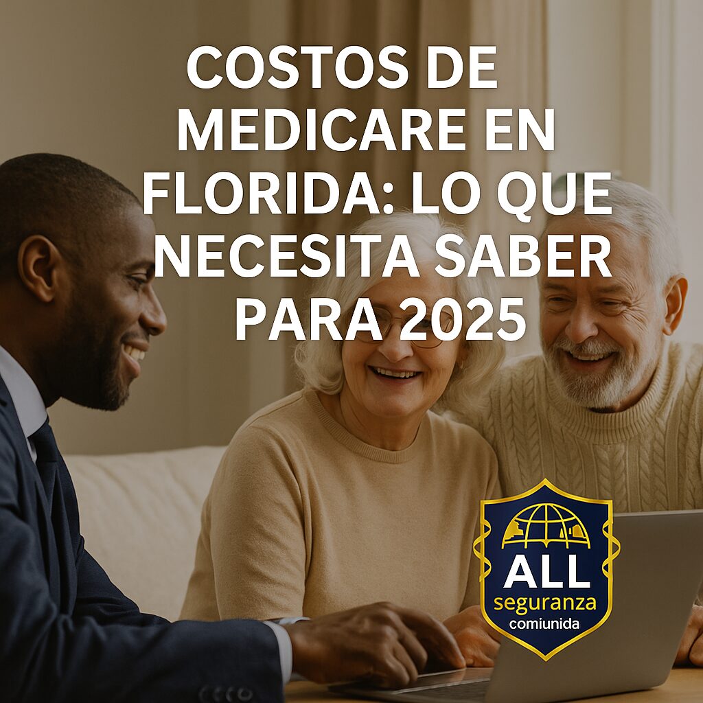 “Adultos mayores en Florida revisando los costos de Medicare 2025 con un asesor de seguros – All Insurance Community”