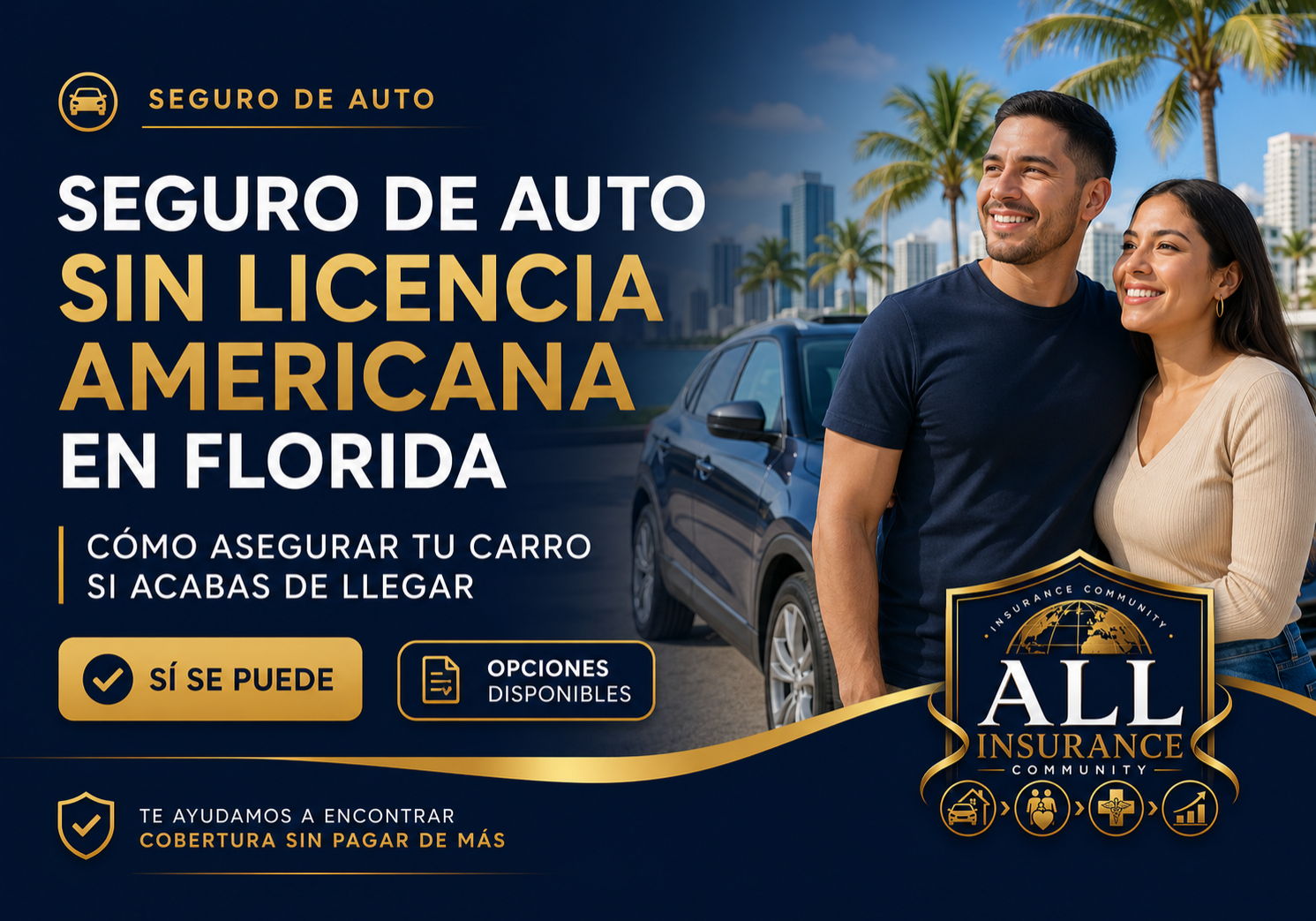 Seguro de auto sin licencia americana en Florida para conductores recién llegados que necesitan asegurar su carro